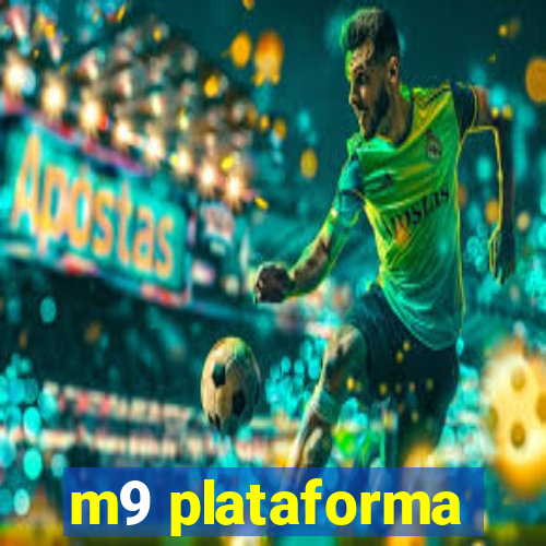 m9 plataforma