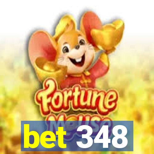 bet 348