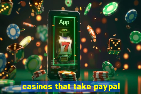 casinos that take paypal