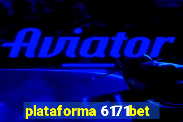 plataforma 6171bet