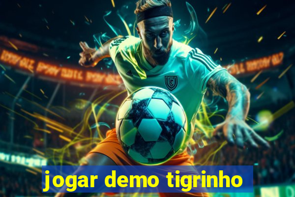 jogar demo tigrinho