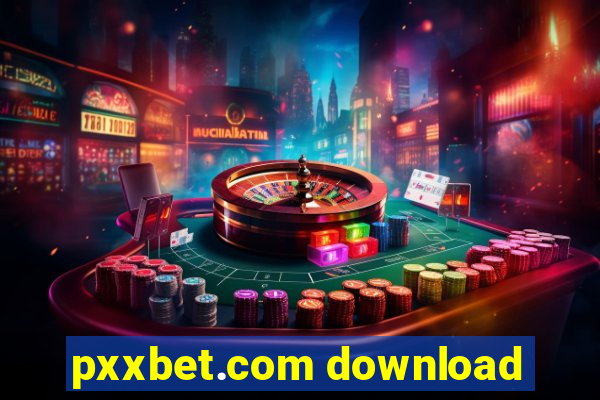 pxxbet.com download