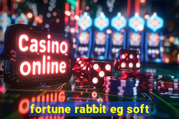 fortune rabbit eg soft