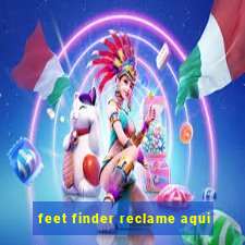 feet finder reclame aqui