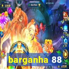 barganha 88