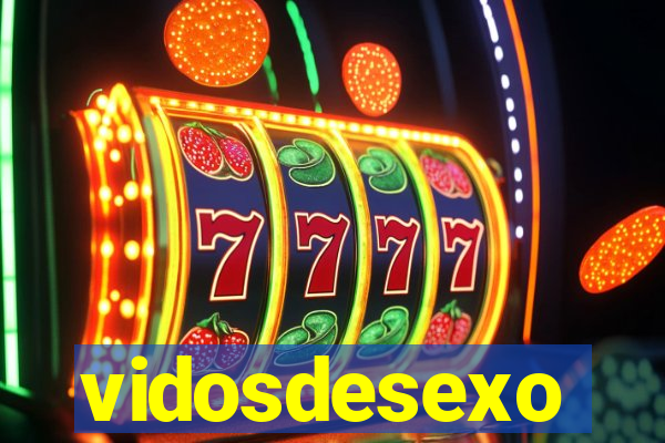 vidosdesexo