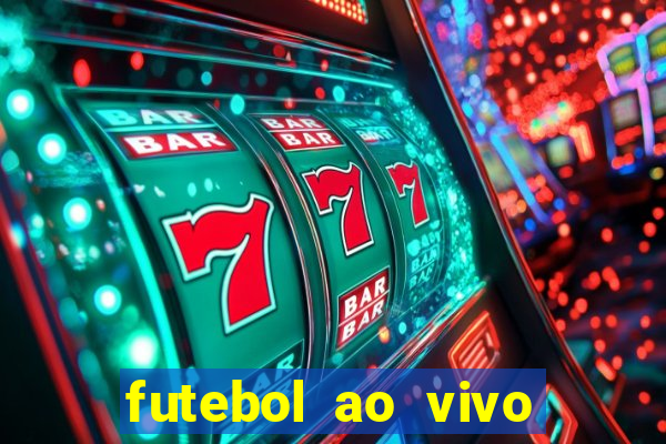 futebol ao vivo assistir no celular futemax