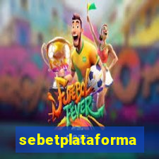 sebetplataforma