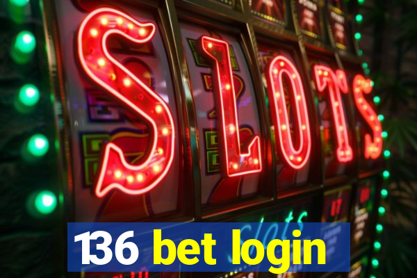 136 bet login