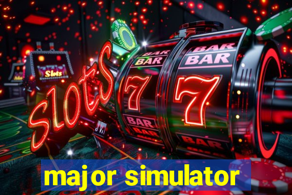 major simulator