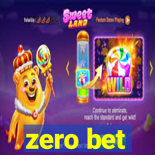 zero bet