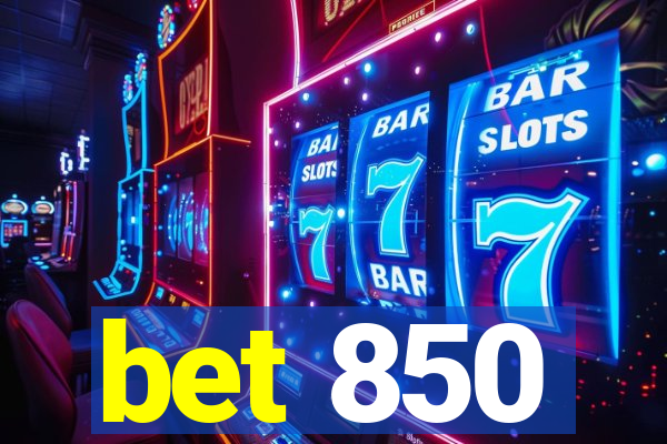 bet 850