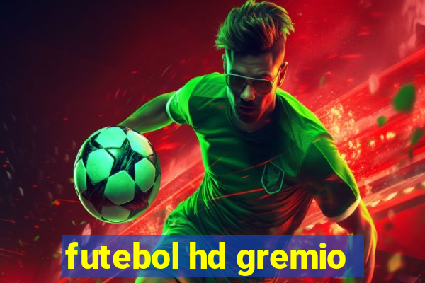 futebol hd gremio