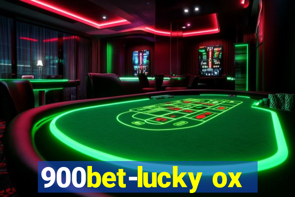 900bet-lucky ox