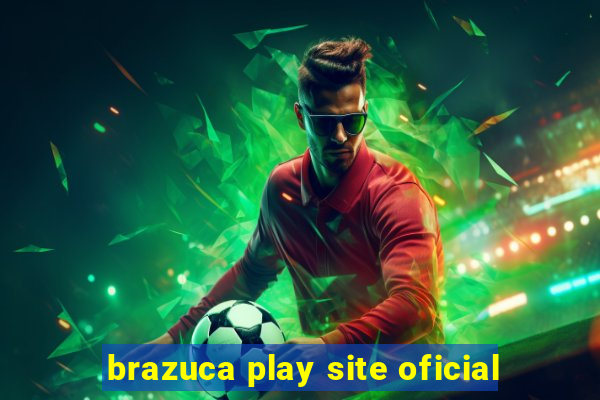 brazuca play site oficial