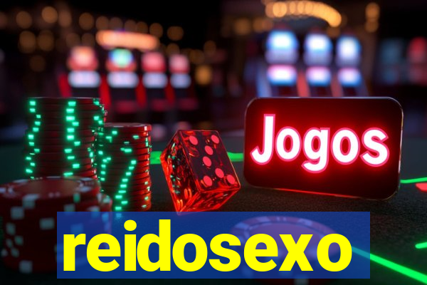 reidosexo