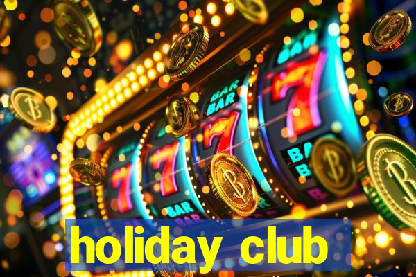 holiday club