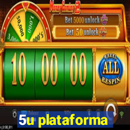 5u plataforma