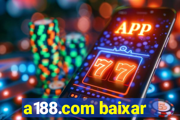 a188.com baixar