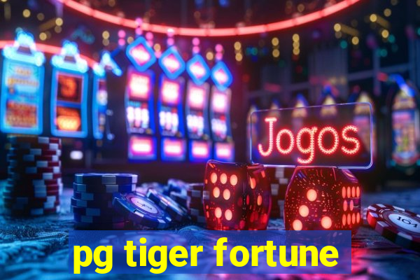 pg tiger fortune