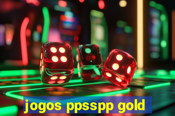 jogos ppsspp gold