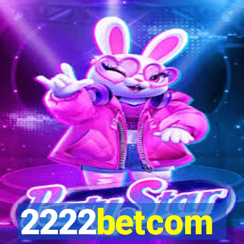 2222betcom