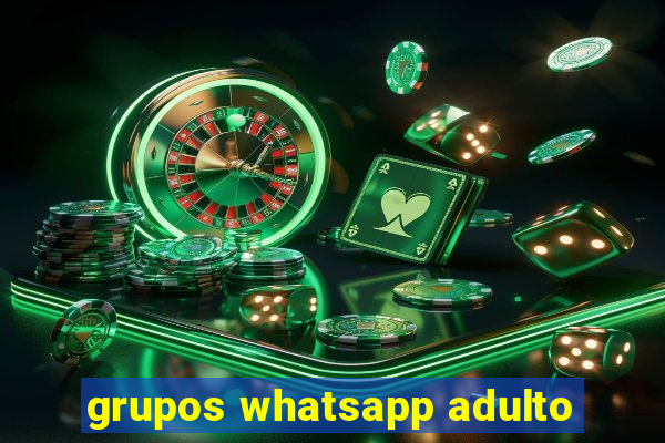 grupos whatsapp adulto