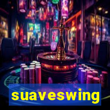 suaveswing