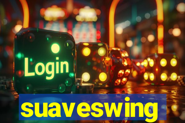 suaveswing