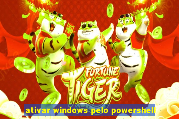 ativar windows pelo powershell