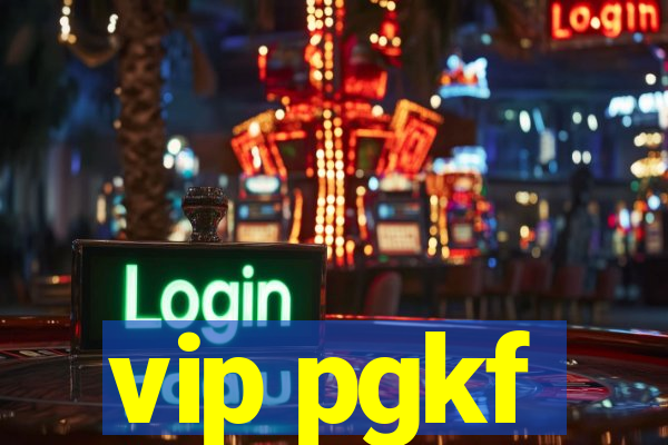 vip pgkf