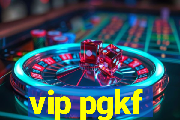 vip pgkf