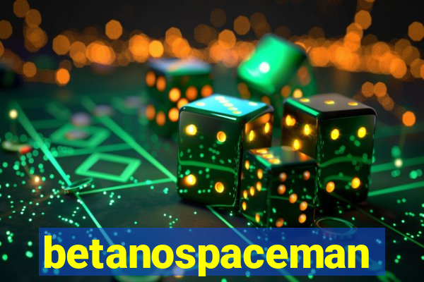 betanospaceman