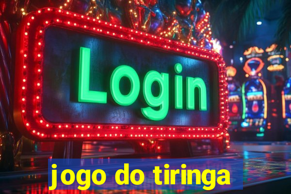 jogo do tiringa