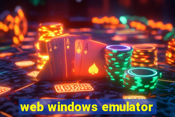 web windows emulator