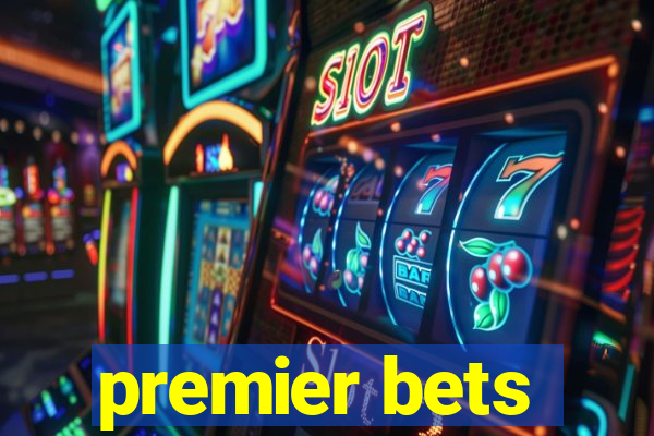 premier bets