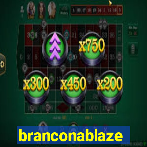 branconablaze