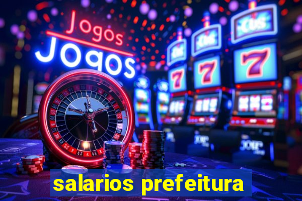 salarios prefeitura