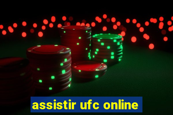 assistir ufc online