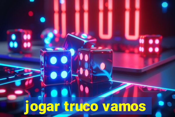 jogar truco vamos