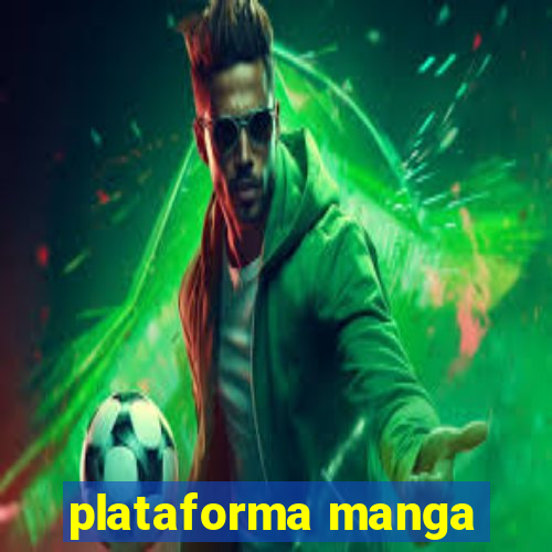 plataforma manga