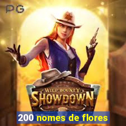 200 nomes de flores