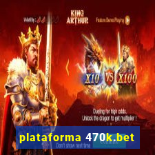 plataforma 470k.bet