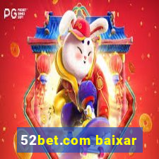 52bet.com baixar