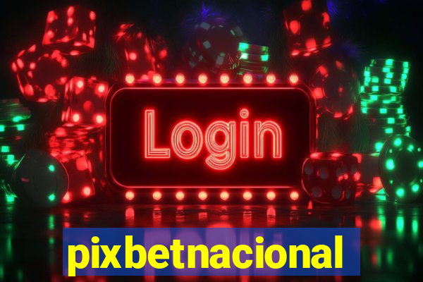 pixbetnacional