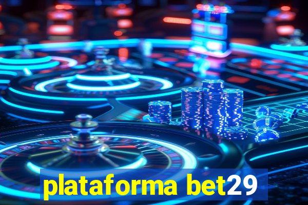 plataforma bet29