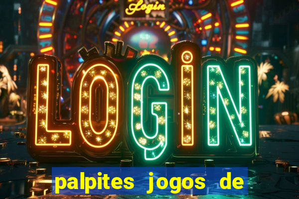 palpites jogos de quarta feira