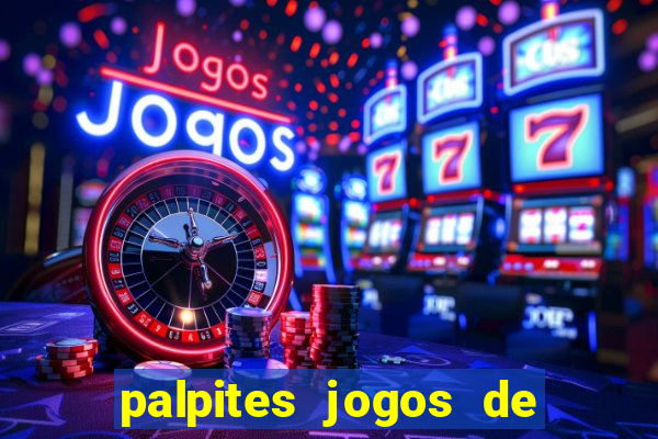 palpites jogos de quarta feira