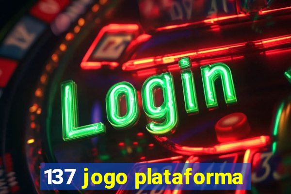 137 jogo plataforma