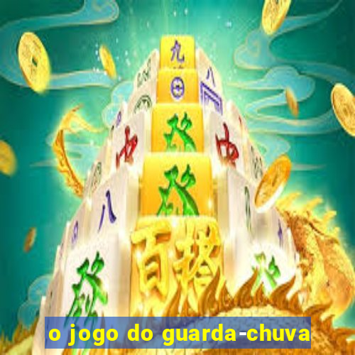 o jogo do guarda-chuva